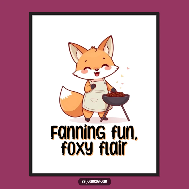 Funny Fox BBQ Poster - Adorable Fanning Chef Wall Art Gift!