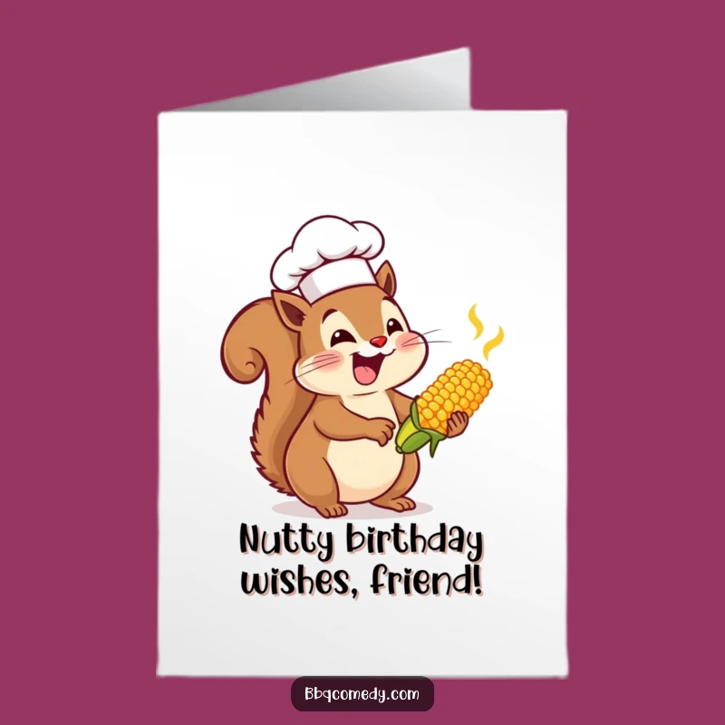 Free Printable Birthday Card: Squirrel Corn Baster, Gourmet Humor Downloadable Gift