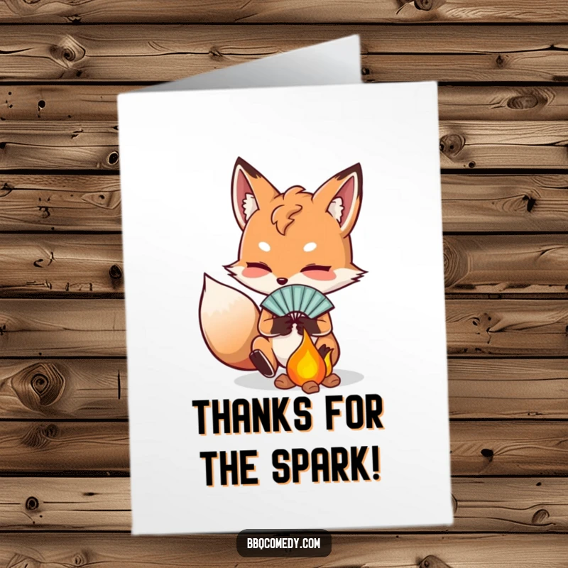 Funny free printable thank you card: a determined fox fanning embers with a small fan, conveying warm thanks.