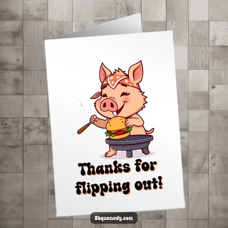 Funny Free Printable Thank You Card: Boar with bandana flipping burger on grill, expressing thanks with food.